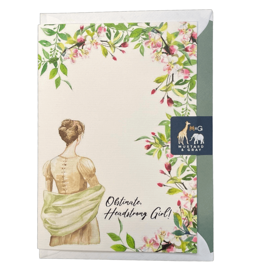Jane Auten "Obstinate Headstrong Girl!" Greetings Card
